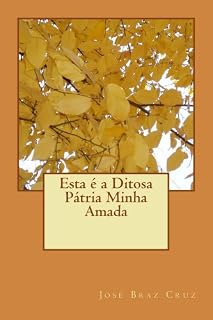 Livro Esta é a Ditosa Pátria Minha Amada