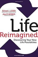Life Reimagined: Discovering Your New Life Possibilities