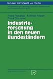 Image de Industrieforschung in den neuen Bundesländern (Technik, Wirtschaft und Politik) (German Edition)