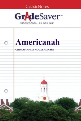 Gradesaver (tm) classicnotes: americanah