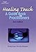 Healing Touch: A Guide Book for Practitioners, 2nd Edition (HEALER SERIES)
