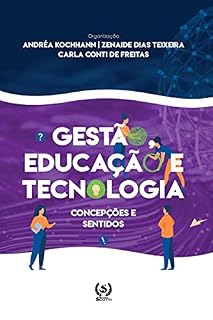 Livro Gestao Educacao e Tecnologia: concepções e sentidos (Gestão, Educação e Tecnologia)