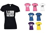 I Run To Burn Off The Crazy, Ladies Printed T-Shirt