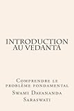 Image de Introduction au Vedanta: Comprendre le problème fondamental (French Edition)