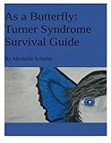 As A Butterfly: Turner Syndrome Survival Guide