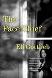 The Face Thief: A Novel