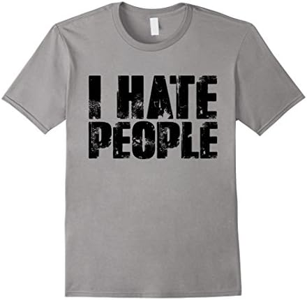 Mens I Hate People Funny T Shirt Antisocial Adult Humor Cute 2XL Slate