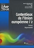 Contentieux de l'Union européenne - 2: Carence. Responsabilité. (Lamy Axe Droit) (French Edition) by