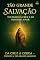 Livro Tão Grande Salvação – Voltando à Cruz e ao Primeiro Amor: Descubra como viver plenamente a tão grande salvação — da cruz à coroa —vencendo a negligência, crescendo em santidade e permanecendo firme a