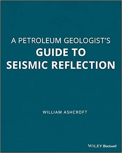 A Petroleum Geologist S Guide To Seismic Reflection Ashcroft William 9781444332636 Amazon Com Books