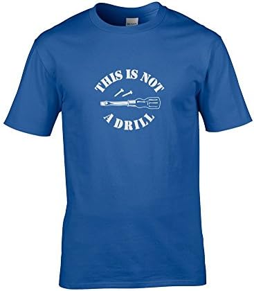 This is NOT A Drill- It's Actually a Screwdriver- Witty, Funny Men's T Shirt from Fat Cuckoo