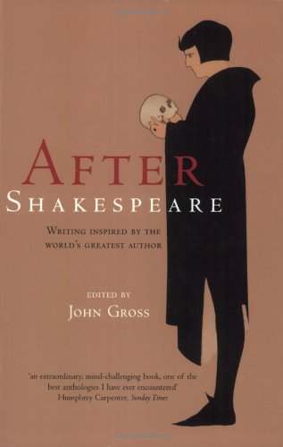 After Shakespeare: An Anthology
