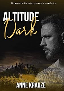 Livro ALTITUDE Dark (Comédia Romântica - Duologia completa em arquivo único)