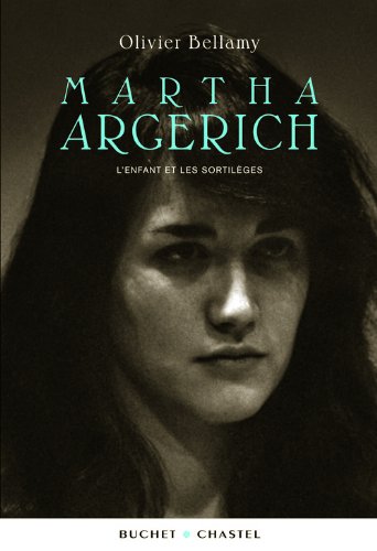 Martha Argerich: l'enfant et les sortilèges