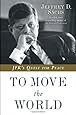 To Move the World: JFK's Quest for Peace