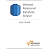 Amazon Relational Database Service (RDS) User Guide
