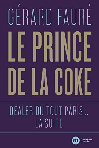 Dealer du tout Paris: 2: Le prince de la coke