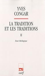 La  Tradition et les traditions