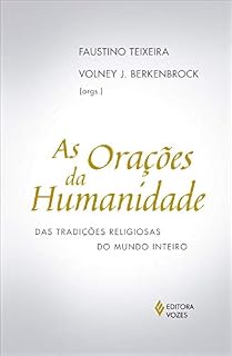 Livro As orações da humanidade: Das tradições religiosas do mundo inteiro