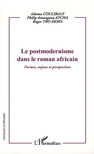 Le  postmodernisme dans le roman africain