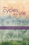 Les cycles de la vie - Un voyage personnel à travers vos émotions by