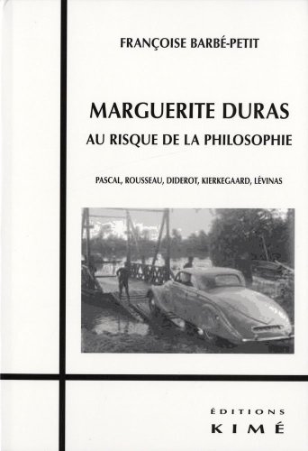 Marguerite Duras, au risque de la philosophie