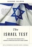 The Israel Test: Why the World's Most Besieged State is a Beacon of Freedom and Hope for the World Economy