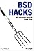 BSD Hacks: 100 Industrial Tip & Tools