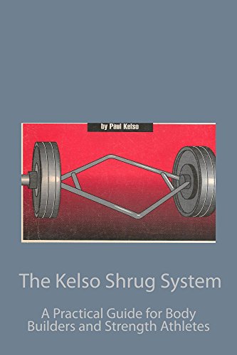The Kelso Shrug System: by Paul Kelso