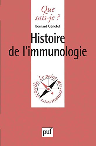 Histoire de l'immunologie by Bernard Genetet, Que sais-je?