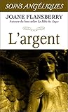 L'argent : Les anges de l'abondance by 