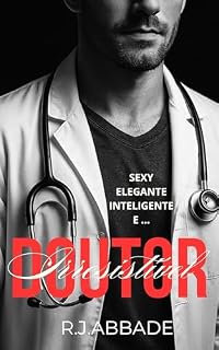 Livro IRRESISTÍVEL DOUTOR: Manual Da Estagiária Para Sobreviver A Um Médico De Romance