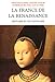 La France de la Renaissance: Histoire et dictionnaire (Bouquins) by 