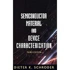 Semiconductor Material and Device Characterization (IEEE Press)