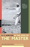 In The Steps Of The Master by H. V. Morton, Richard John Neuhaus
