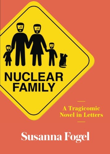 NUCLEAR FAMILY by Susanna Fogel
