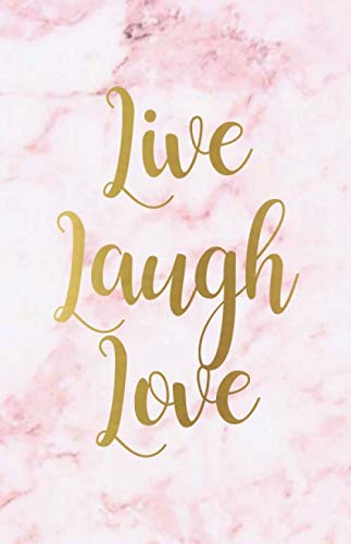 Live Laugh Love: Book - 5.5 x 8.5 Cute Pink Marble Print Notebook (Journal, Notebook, or Diary) 120 Pages