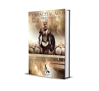 Livro DIROR- CAPACITAÇÃO PARA LIBERTADORES: APRENDENDO A LIBERTAR PESSOAS DO MAL