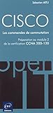 Image de CISCO - Préparation au module 2 de l'examen CCNA version 5 - Les commandes de commutation