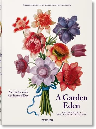 A Garden Eden. Masterpieces of Botanical Illustration (Bibliotheca