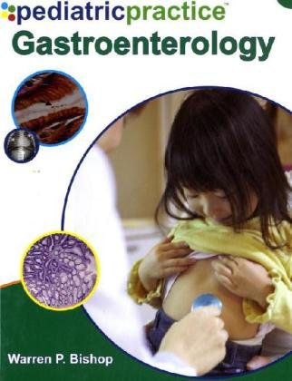 PEDIATRIC PRACTICE GASTROENTEROLOGY