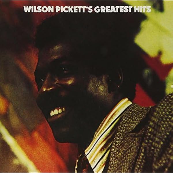 WILSON PICKETT - Wilson Pickett's Greatest Hits - Amazon.com Music