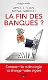 La fin des banques ? (French Edition) by 