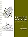 PETITE MAISON: 3 VARIANTES (PM) (French Edition) by Alain Rouschmeyer, ARPLANOS