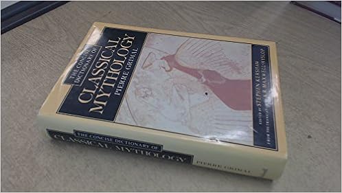 A Concise Dictionary Of Classical Mythology Grimal Pierre Kershaw Stephen Maxwell Hyslop A R 9780631166962 Amazon Com Books