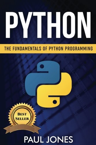 Python: The Fundamentals Of Python Programming