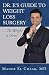 Dr. E's Guide to Weight Loss Surgery......the Weight is Over! by MD, Maher El Chaar