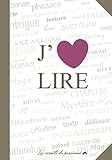 J'adore lire (Les carnets du passionné) (French Edition) by 