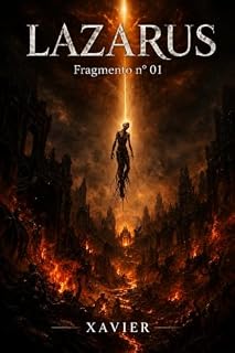 Livro LAZARUS: FRAGMENTO N° 01: História de Benjamin Strauss (Universo Lazarus)