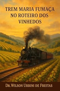 Livro O TREM MARIA FUMAÇA